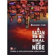 And Satan laughed from heaven - Miroslav Jílek