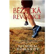 Běžecká revoluce - Dr Nicholas Romanov