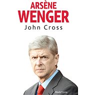 Arsene Wenger - John R. Cross