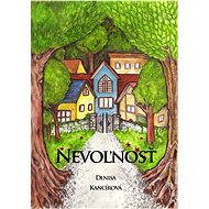 Nevoľnosť - Denisa Kancírová