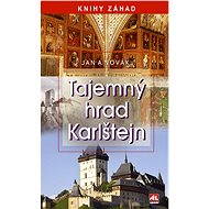 Mysterious Karlštejn Castle - Jan A. Novák