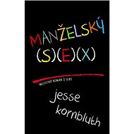 Manželský sex - Jesse Kornbluth