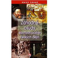 Záhadné osudy slavných postav českých dějin - Vladimír Liška