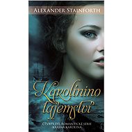 Caroline's Secret - Alexander Stainforth