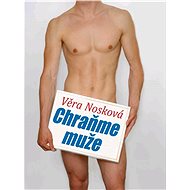 Chraňme muže - Věra Nosková