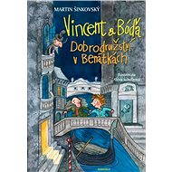 Vincent a Bóďa - Dobrodružství v Benátkách - Martin Šinkovský