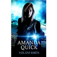 Volání sirén - Amanda Quick