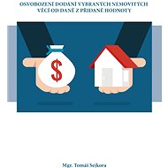 Osvobození dodání vybraných nemovitých věcí od daně z přidané hodnoty - Tomáš Sejkora