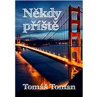 Někdy příště - Tomáš Toman