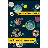 Světla z Kanopu - Jan Vladislav