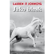 Jako blesk - Lauren St Johnová