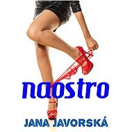 Naostro - Jana Javorská