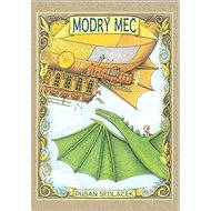 Modrý meč - Dušan Sedláček