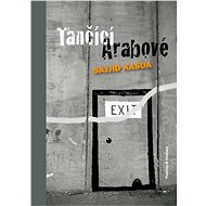 Tančící Arabové - Sajjid Kašua