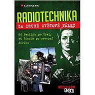 Radiotechnics during World War II - Miroslav Horník