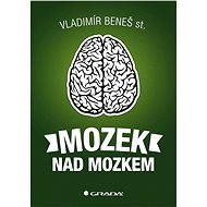 Brain over brain - st. Vladimír Beneš