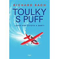Wandering with Puff. A light game of life and death - Richard Bach