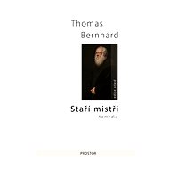 Staří mistři - Thomas Bernhard