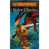 Srdce Chaosu - Gav Thorpe