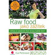 Raw food as an experience - Eva Peršinová
