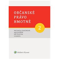 Občanské právo hmotné 2 - Díl druhý: Rodinné právo. - Jan Dvořák