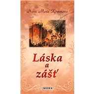 Love and resentment - Hana Marie Körnerová