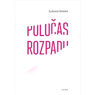 Poločas rozpadu - Lubomír Doležel