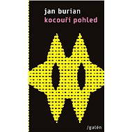 Kocouří pohled - Jan Burian