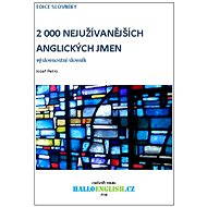 2 000 nejužívanějších anglických jmen - Jozef Petro