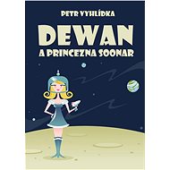 Dewan a princezna Soonar - Petr Vyhlídka