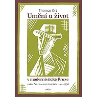 Art and Life in Modernist Prague - Thomas Ort