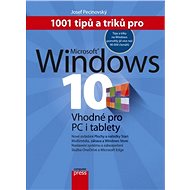 1001 tipů a triků pro Microsoft Windows 10 - Josef Pecinovský