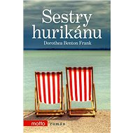 Sestry hurikánu - Dorothea Benton Frank