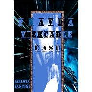 Pravda v zrcadle času - Šarlota Santini