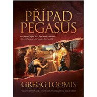 Případ Pegasus - Gregg Loomis