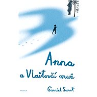 Anna a Vlaštovčí muž - Gavriel Savit