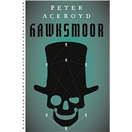 Hawksmoor - Peter Ackroyd