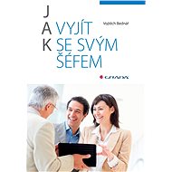 How to get along with your boss - Vojtěch Bednář
