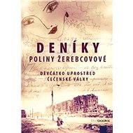 Deníky Poliny Žerebcovové - Polina Žerebcovová