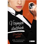 V tajných službách: Protřepat, nelíbat - Ally Carterová