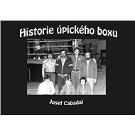 Historie úpického boxu - Josef Cabadaj