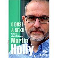 Hollý Martin - O duši a sexu - Marie Těthalová