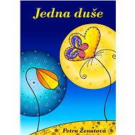 Jedna duše - Petra Ženatová