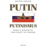 Putin a putinismus - Walter Laqueur