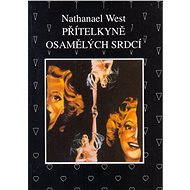 Přítelkyně osamělých srdcí - Nathanael West