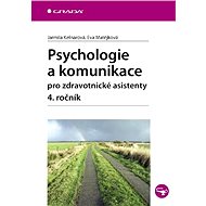 Psychology and Communication for Health Care Assistants - 4th year - Jarmila Kelnarová