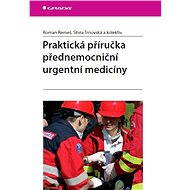 A practical guide to prehospital emergency medicine - Roman Remeš