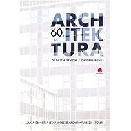 Architecture of the 60s - Oldřich Ševčík