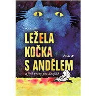LEŽELA KOČKA S ANDĚLEM  - Jan Velíšek