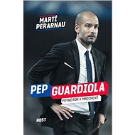 Pep Guardiola - Martí Perarnau
